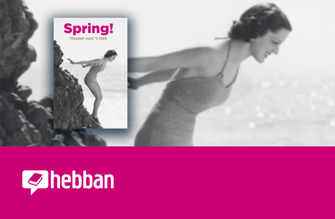 Hester van 't Hek - Spring! - Hebban