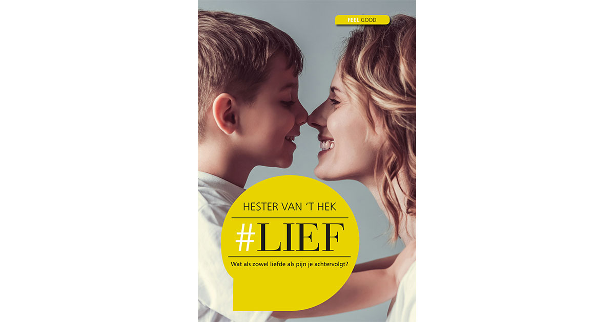 Hester van 't Hek - #Lief